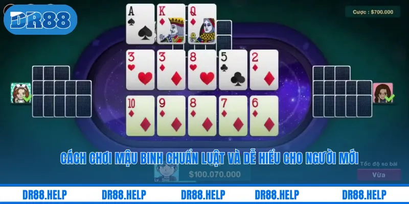 Cách Chơi Mậu Binh Chuẩn Luật Và Dễ Hiểu Cho Người Mới