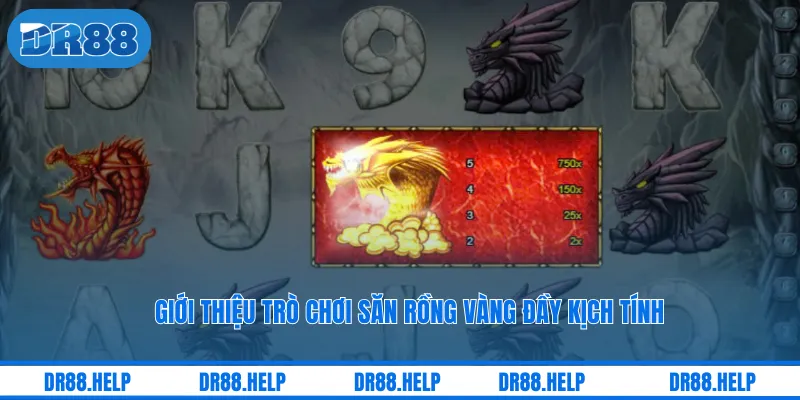Giới thiệu trò chơi Săn Rồng Vàng đầy kịch tính