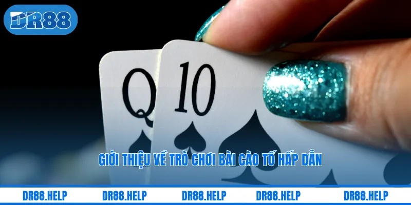 Giới thiệu về trò chơi bài cào tố hấp dẫn