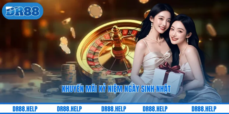 Khuyến mãi kỷ niệm ngày sinh nhật