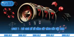 Lucky 7 - Trò Chơi Nổ Hũ Đẳng Cấp Hàng Đầu Việt Nam