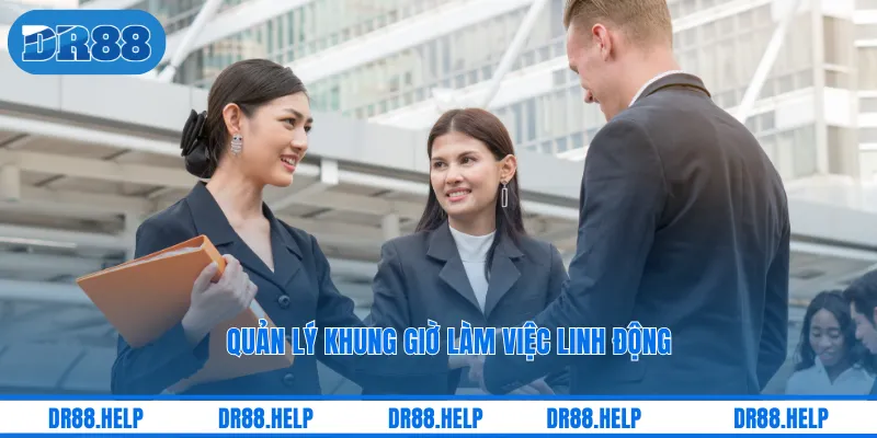 Quản lý khung giờ làm việc linh động