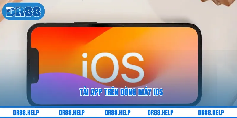 Tải app trên dòng máy iOS